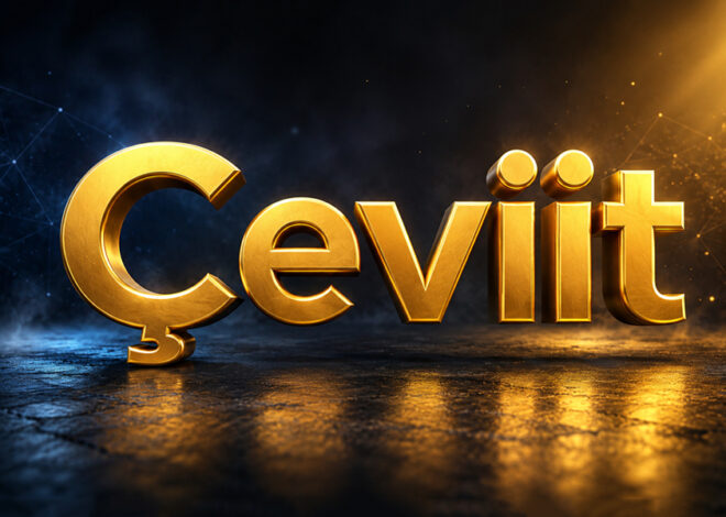 Çeviit: What It Is, Uses & Why It’s Trending 