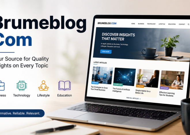 Brumeblog Com Explained: Is It Legit, Safe, or Worth Reading?