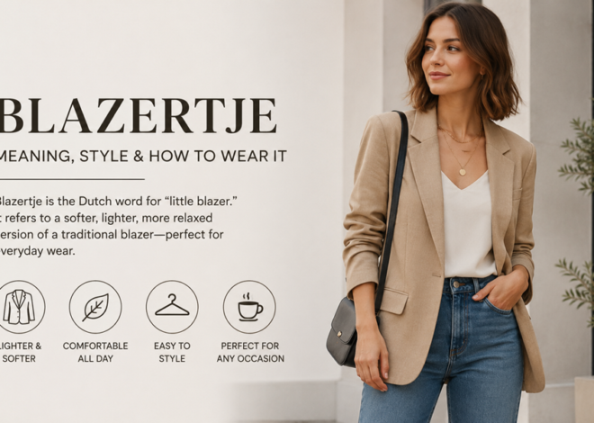 Blazertje Meaning: Style, Fit & How to Wear It